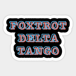 Foxtrot-Delta-Tango Sticker